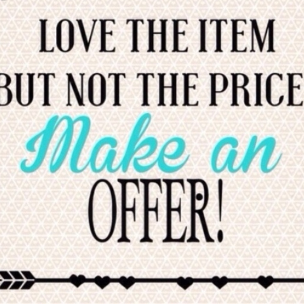 Willing to lower prices, make an offer 😊